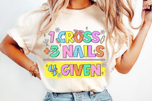 1 CROSS + 3 NAILS = 4 GIVEN