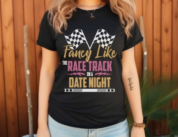 FANCY LIKE THE RACE TRACK ON A DATE NIGHT