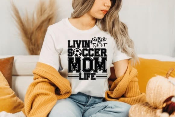 LIVE THAT SOCCER MOM LIFE