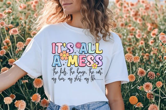 IT'S ALL A MESS