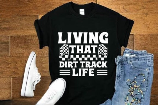 LIVING THAT DIRT TRACK LIFE