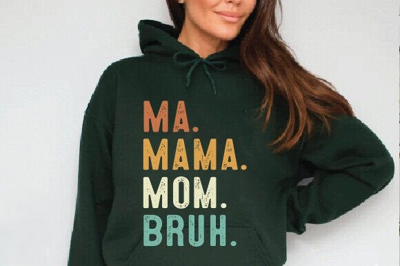 MA MAMA MOM BRUH
