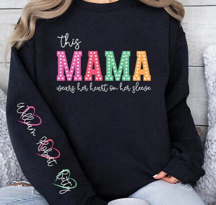 THIS  MAMA WEARS HER HEART ON HER SLEEVE