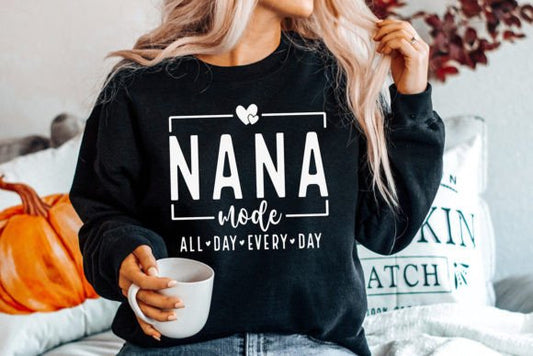 NANA MODE ALL DAY EVERY DAY