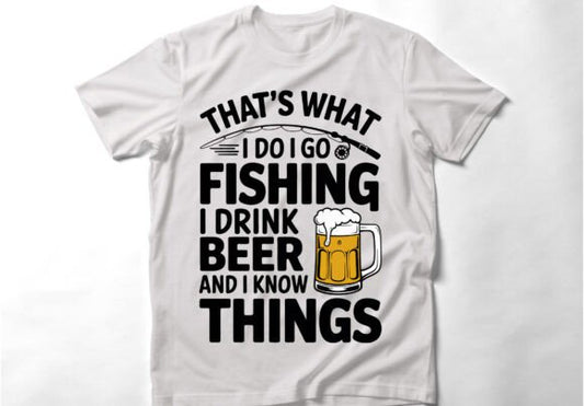 THAT'S WHAT I DO I GO FISHING