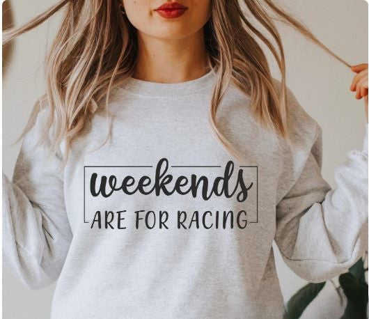 WEEKENDS ARE FOR RACING